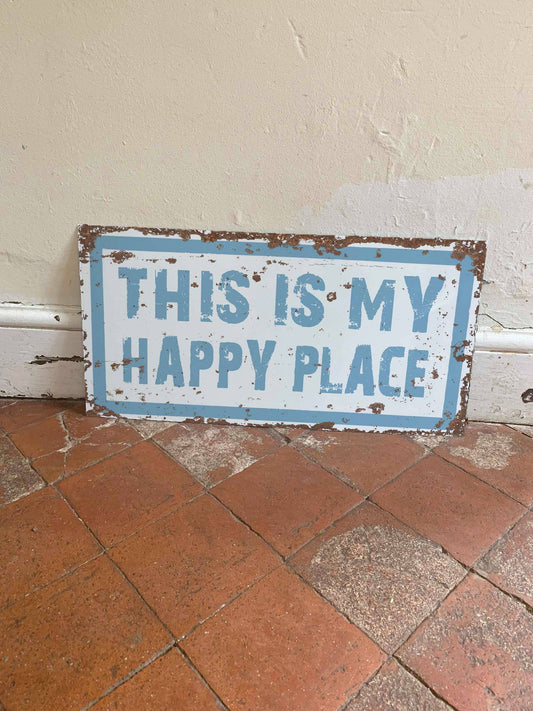 This is My Happy Place  - Metal Wall Sign