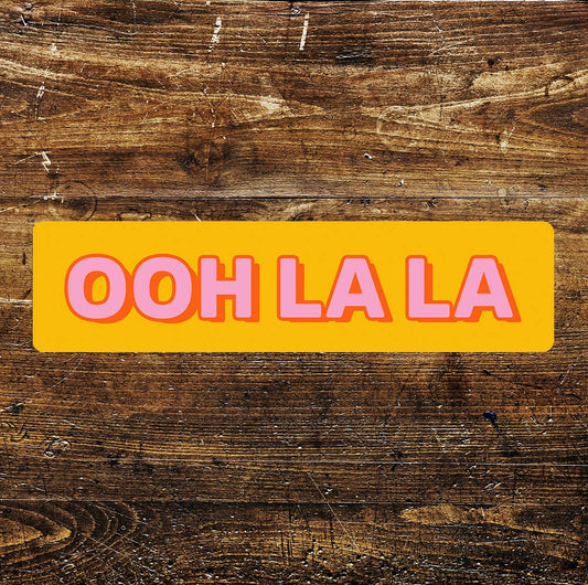OOH LA LA Orange And Pink Metal Sign